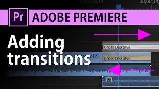 How to add transitions between video clips in Adobe Premiere Pro