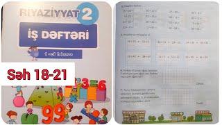 2 ci sinif Riyaziyyat iş dəftəri səh 18,19, 20, 21 (1 ci hissə)