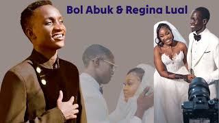 Bol Abuk and Regina Lual wedding song by Makou Bil South Sudan music lastest song 2023