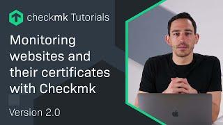 Monitoring websites and their certificates with Checkmk #CMKTutorial