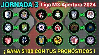 PRONÓSTICOS Liga MX APERTURA 2024 Jornada 3