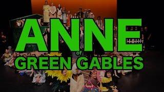 ANNE OF GREEN GABLES - LWCA 2015 FULL Production