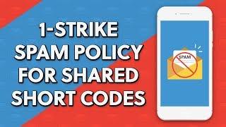 AT&T Announces 1-Strike Spam Policy for Shared Short Codes