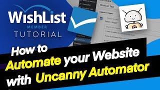 WishList Member - How to Automate your Website With Uncanny Automator Tutorial