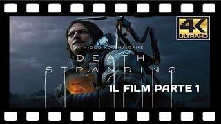 Death Stranding FILM ITA Parte 1 Sam Porter Bridges 2160p 4K