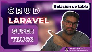 Aplicación Web | CRUD con tablas relacionadas | SUPER TRUCO de LARAVEL