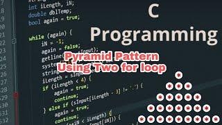 Pyramid Pattern Using Two for Loop in C Programming | C Programming | Pyramid Pattern in C