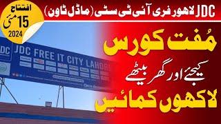 16,000 Dollar K Courses Bilkul Muft | JDC Free IT City | Lahore