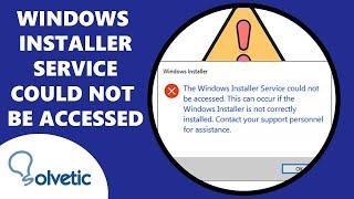 Windows Installer Service Could Not Be Accessed