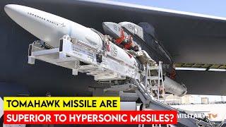 Tomahawk Missile Are Superior to Hypersonic Missiles?