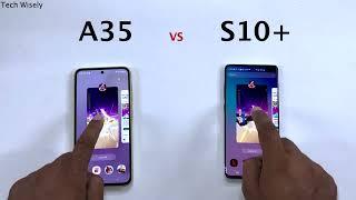 SAMSUNG A35 vs Samsung S10+ - Speed Test