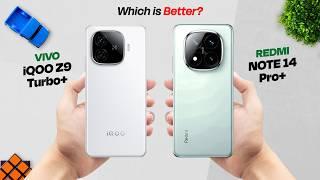 vivo iQOO Z9 Turbo Plus Vs Redmi Note 14 Pro Plus  Full Comparison | Which is Better?