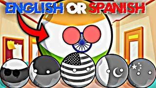 English Or Spanish? [Funny And Interesting] Countryballs Edition 