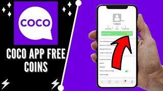 CoCo Free Unlimited Coins  How To Get FREE Coins on CoCo app 2023