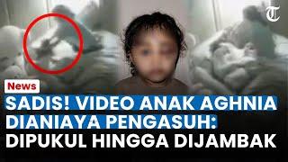 SADIS! Detik-detik Anak Selebgram DIANIAYA PENGASUH, Aksi Terekam CCTV: Pukul hingga Jambak Rambut