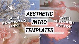 Most AESTHETIC INTRO TEMPLATES *no text* (with download links)