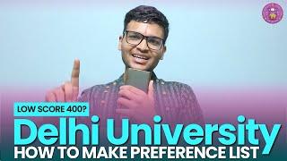 How to make BEST Preference List for Delhi University | Delhi University CSAS Phase 2 | CUET UG 2024