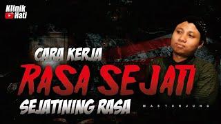 CARA KERJA RASA SEJATI SEJATINING RASA