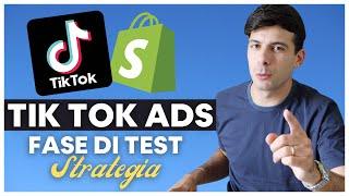 Tik Tok Ads - Tutorial Fase di Test Dropshipping Digitale - Vendere Prodotti Digitali Shopify