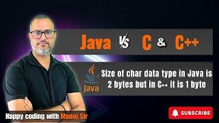 2.9  Why the size of char is 2 bytes in Java and why does it differ from C and C++ languages?