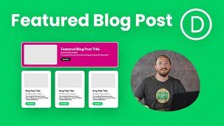 How To Show A Featured Blog Post In Divi