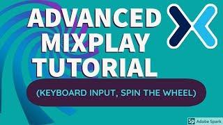 ADVANCED MIXPLAY TUTORIAL | KEYBOARD INPUT & SPIN THE WHEEL