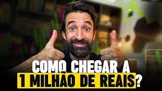 QUANTO PRECISA INVESTIR PRA TER 1 MILHÃO DE REAIS! (Cálculos Completos)