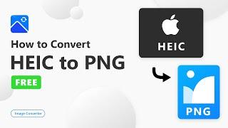 How to Convert HEIC to PNG  for Free on Windows | WorkinTool Image Converter
