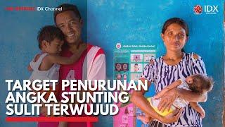 Target Penurunan Angka Stunting Sulit Terwujud | IDX CHANNEL