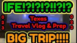 BIG TRIP VLOG: Texas Travel Vlog & Prep (IFE IS IN THIS VLOG!!!!)