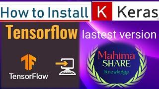 How to Install Keras and Tensorflow in Python - Windows 10. #mahimashareknowledge.