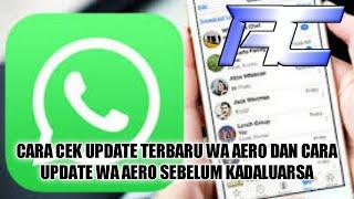 CARA UPDATE WA AERO SEBELUM KADALUARSA