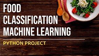 Food Recognition and Calorie Measurement using Machine Learning | Image Processing
