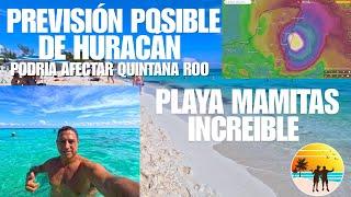 Forecast of possible hurricane that would affect Quintana Roo, spectacular Mamitas Beach November 13