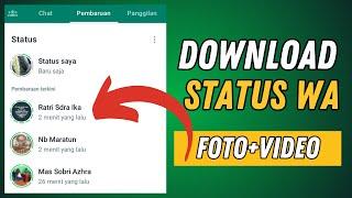 Cara Download Status Whatsapp (Foto dan Video)