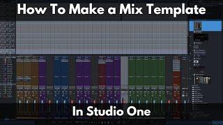 How To Make a Mix Template in Studio One