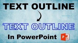 How to Create Text Outline In PowerPoint