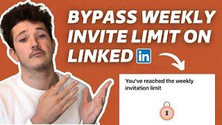 How to Bypass LinkedIn Weekly Invite Limit? [3 Hacks for 2023] - Avoid Connection Request Limitation