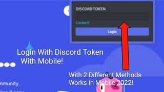 How To Login With Discord Token In Mobile 100% Working | 2 Different Methods Both works in mobile |