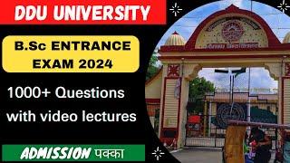 DDU BSC ENTRANCE EXAM 1000+ questions 2024