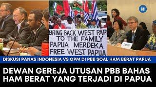 DISKUSI PANAS INDONESIA VS OPM DI PBB SOAL HAM BERAT YANG TERJADI PAPUA