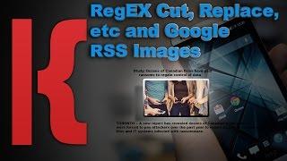 KLWP Tutorial RegEX Cut, Replace, etc and Google RSS Images