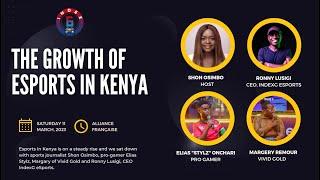 ESPORTS TALK | The growth of Esports in Kenya and the opportunities in it hosted by Shon Osimbo