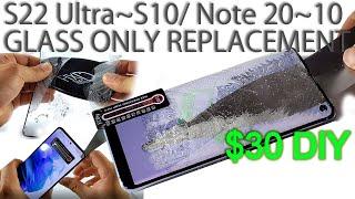 How to Replace Screen Glass Only on Galaxy S22/21/20/10/+/Ultra/Note Shown in 6 Mins/New DIY Method