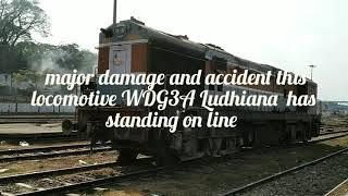 accidentally and damage on Alco chugging locomotive WDG3A Ludhiana diesel loco shed (14837R)