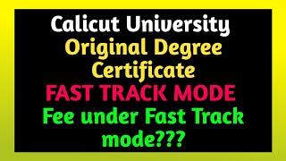 How to Apply original Degree Certificate | Fast Track Mode | Calicut University