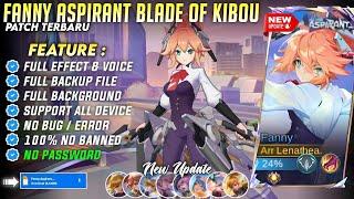 Script Skin Fanny Aspirant Balde Of Kibou No Password | Full Effect & Voice, New Patch Update