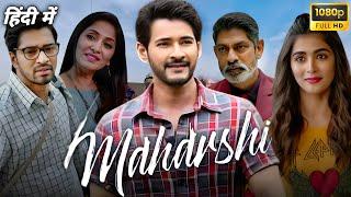 Maharshi Full Movie in Hindi Dubbed | Mahesh Babu, Pooja Hegde, Allari Naresh | Reviews and Facts