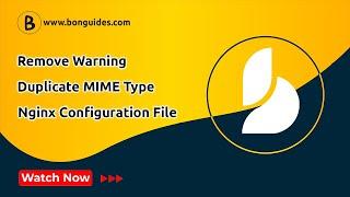 How to Remove Warning Duplicate MIME Type text/html in the Nginx Configuration File