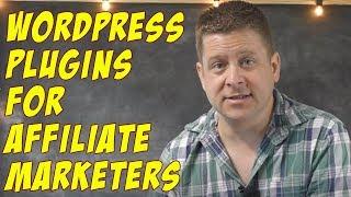 7 BEST Wordpress Plugins For Affiliate Marketers - MUST HAVE!